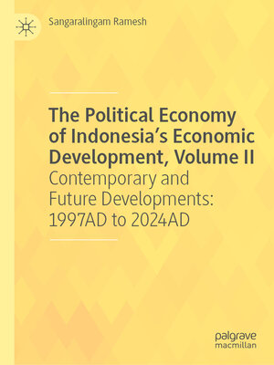 cover image of The Political Economy of Indonesia's Economic Development, Volume II